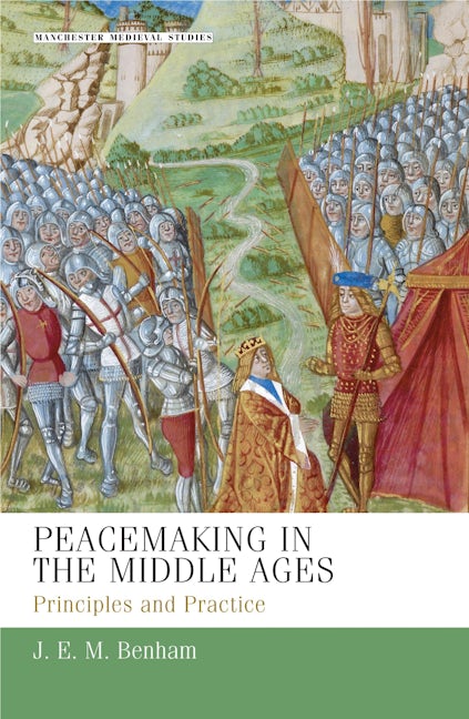 Book cover image for Peacemaking in the Middle Ages ISBN: 9781526116680